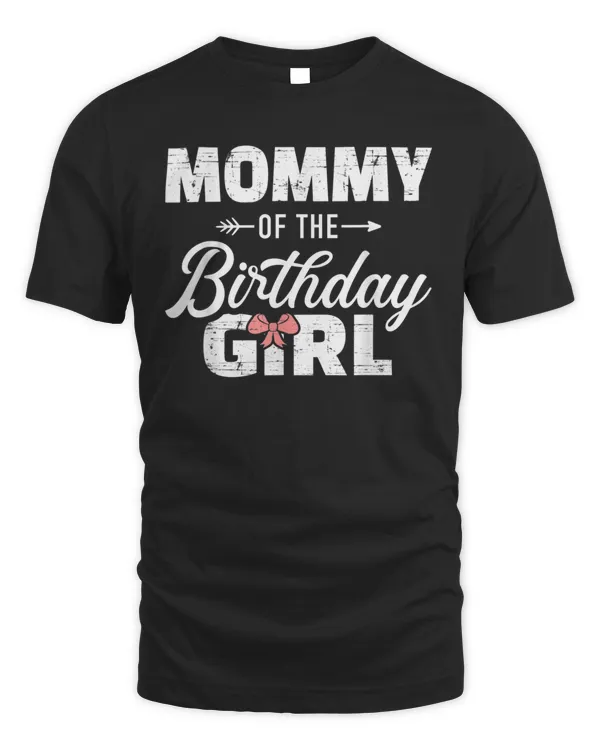 Mommy of the birthday daughter girl matching family for mom T-Shirt