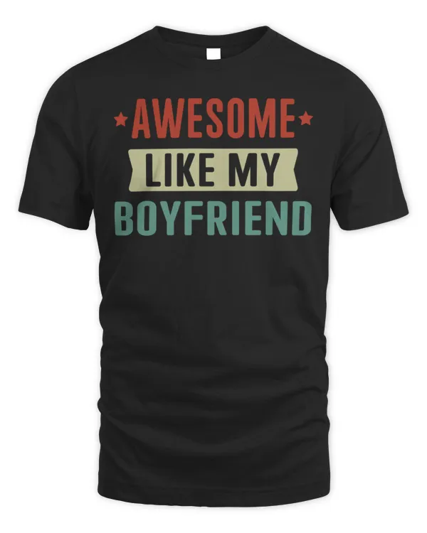 Awesome Like My Boyfriend