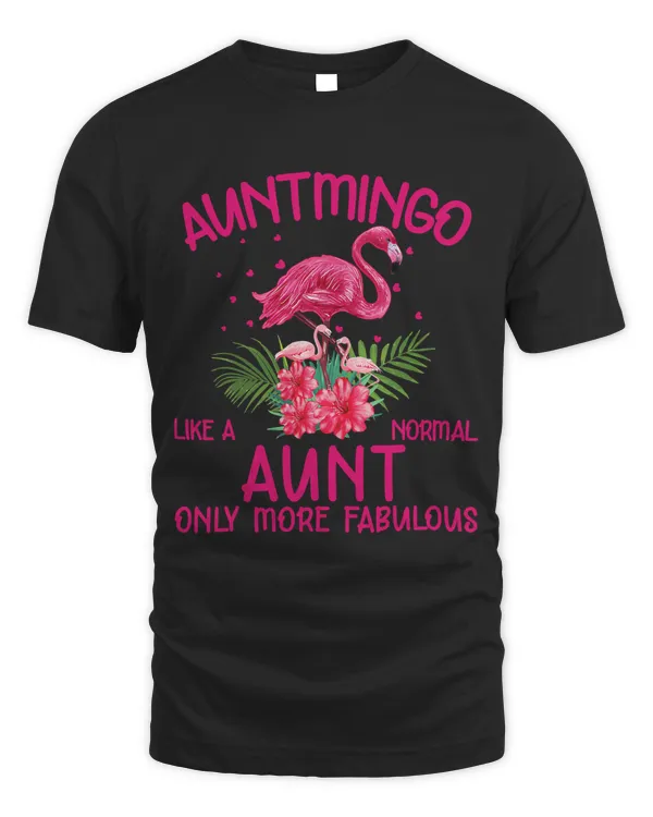 Auntmingo Like A Normal Aunt Funny Flamingo Lover Auntie