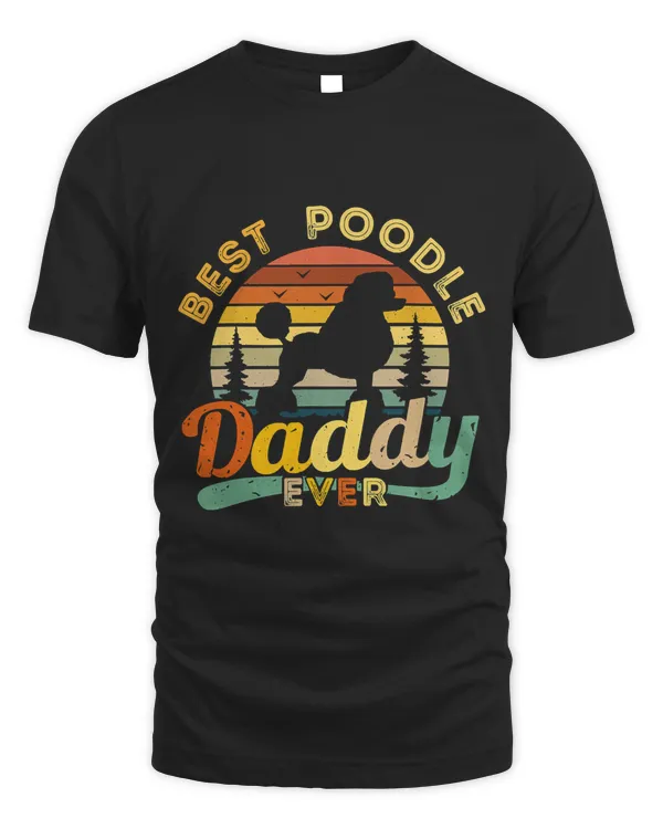 Best Poodle Daddy Ever Retro Vintage
