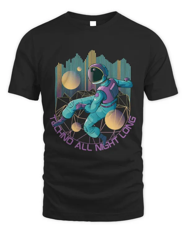 Techno All Night Long EDM Music DJ Astronaut Techno T-Shirt