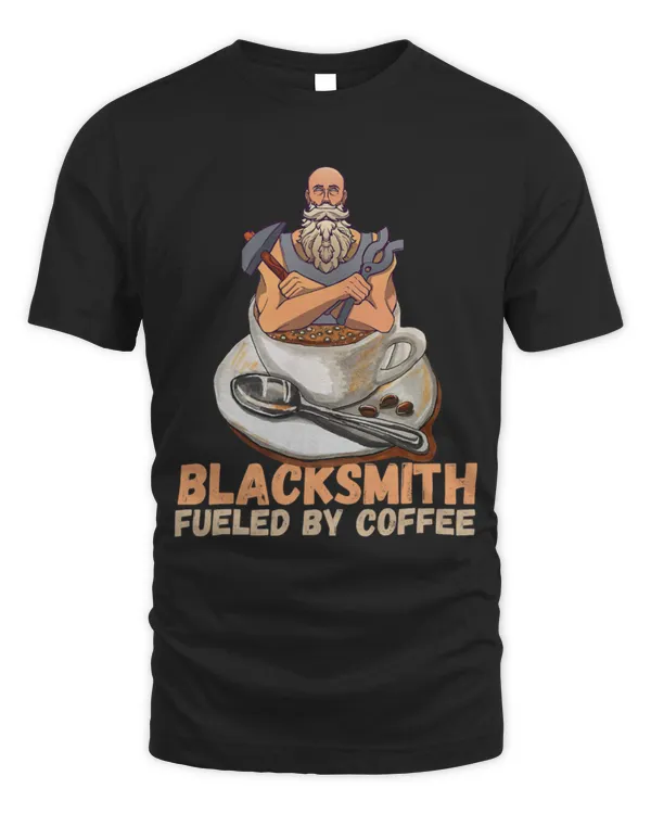 Drinker Coffee Mens Blacksmith Fueled By Coffee Metalworker Ironsmith