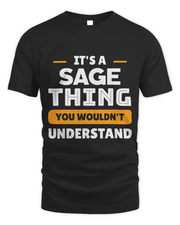 It's A Sage Thing You Wouldn't Understand Custom Sarcastic T-Shirt (1)