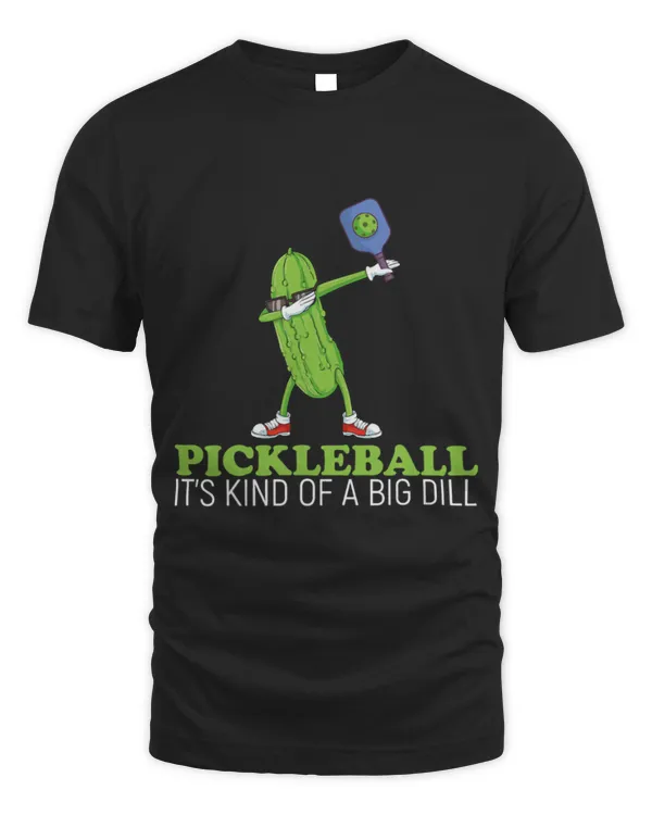 It's Kind Of A Big Dill Pickleball T-Shirt (1)