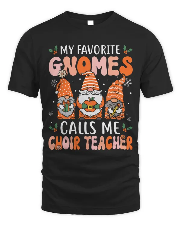 Choir Teacher Funny Christmas Gnomes Music Teacher