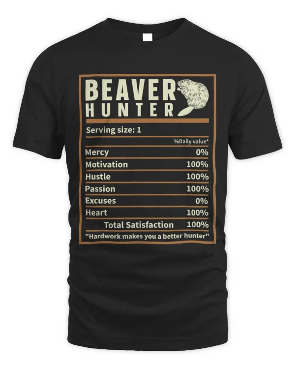 Cute Beaver Hunting Nutrition Facts Funny Beaver Hunter