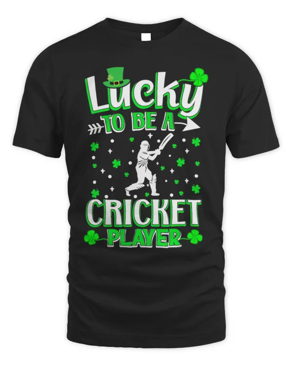 Lucky To Be A Cricket Player St Patrick's Day