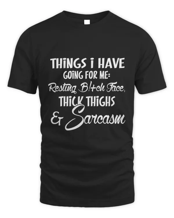 Thick Thighs And Sarcasm