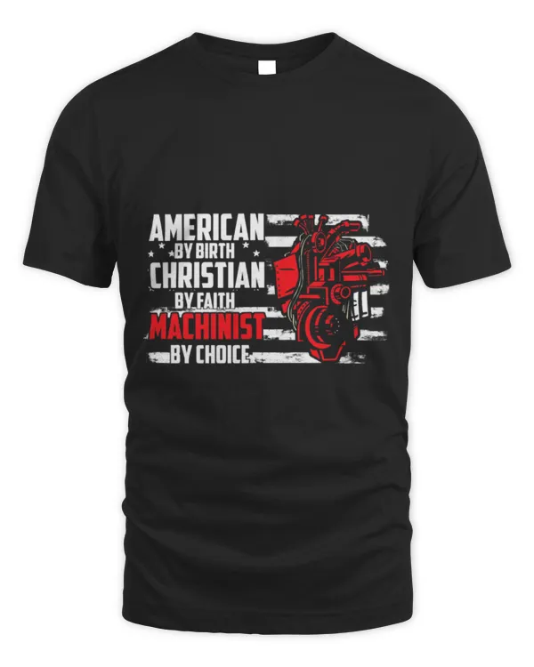 Cute Mechanic American By Birth Machinist By Choice Patriotic Mechanical