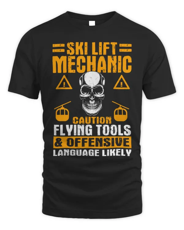 Cute Mechanic Great Ski Lift Mechanic Saying Funny For Lift Technician