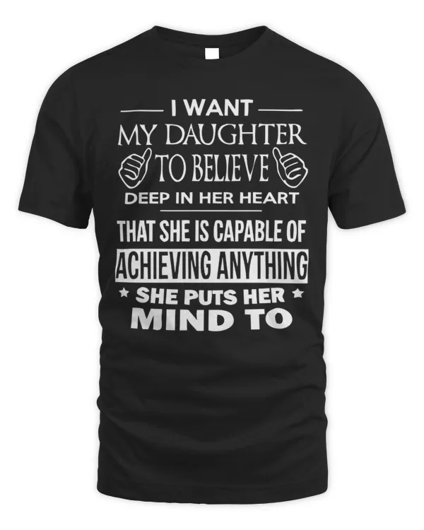 I Want My Daughter To Believe Deep In Her Heart...
