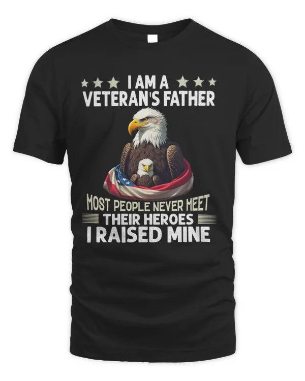 FATHER - I Am A Veterans Father