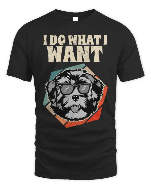 Cute Havanese I Do What I Want I Dog Lover Retro Havanese