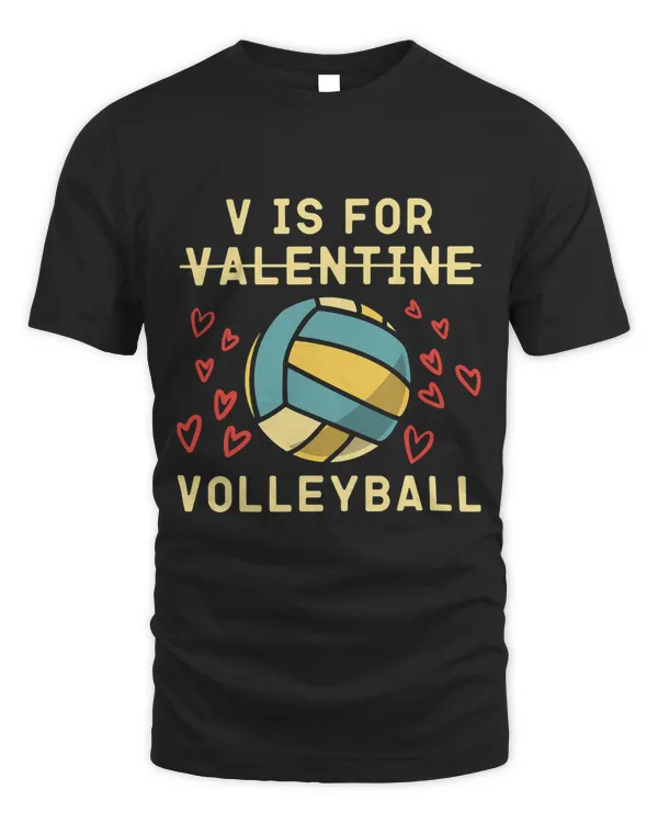 V is for volleyball Valentines day tee for volleyball player