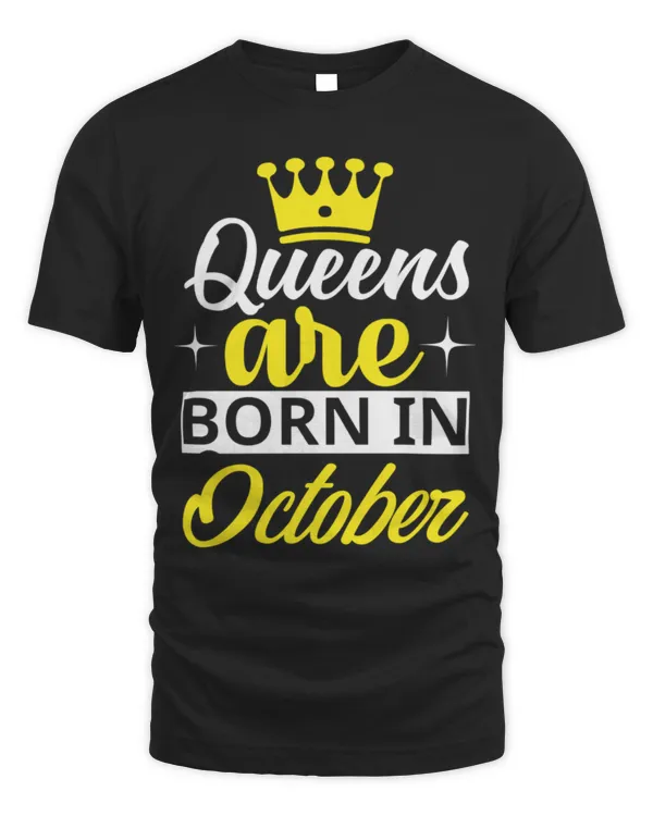 Queens are born in October T-Shirt