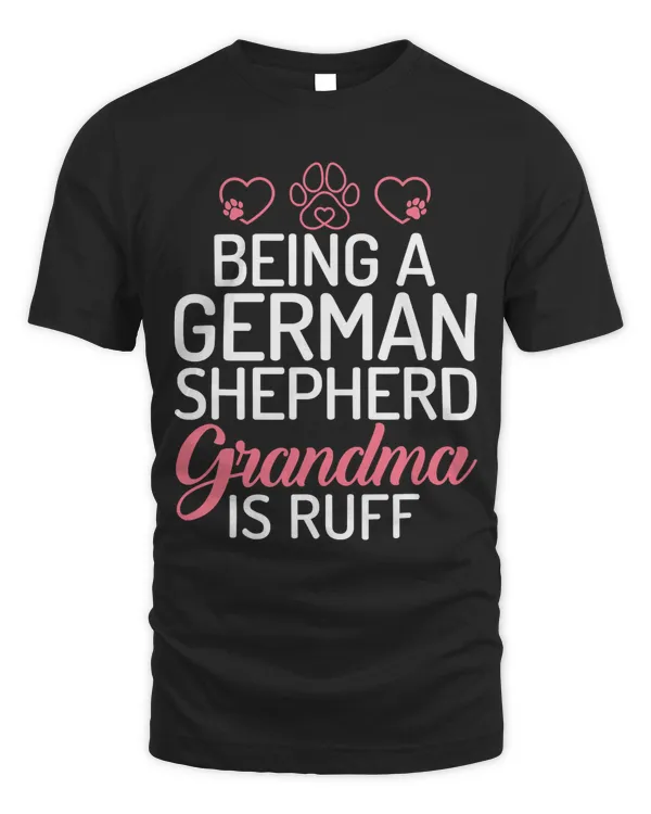 Being a German Shepherd Grandma is ruff