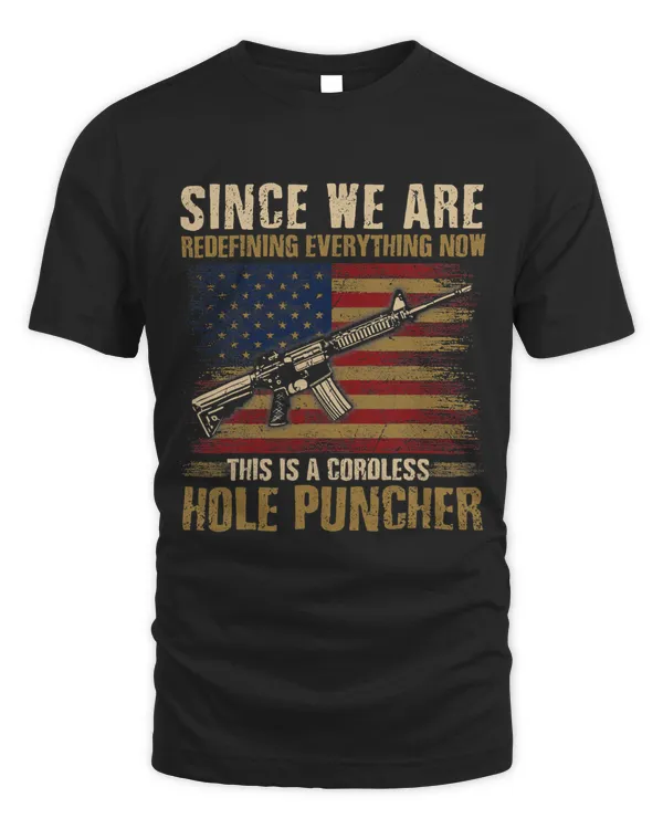 Since We Are Redefining Everything Now Military Veteran 393