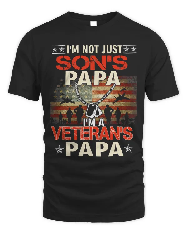 Im Not Just Sons Papa Im A Veterans Papa Gifts Veteran 128
