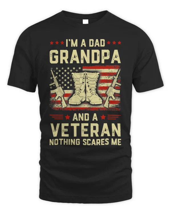 Im A Dad Grandpa And A Veteran Funny Fathers Day Army Gift 185
