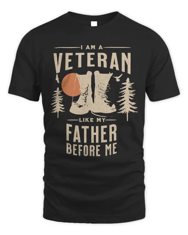 I Am A Veteran Like My Father Before Me Fathers Day Costume 321
