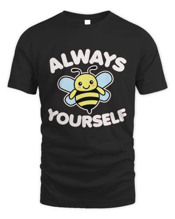 Always Bee Yourself