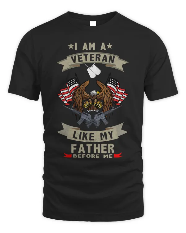 I Am A Veteran Like My Father Before Me US Flag Fathers Day 74