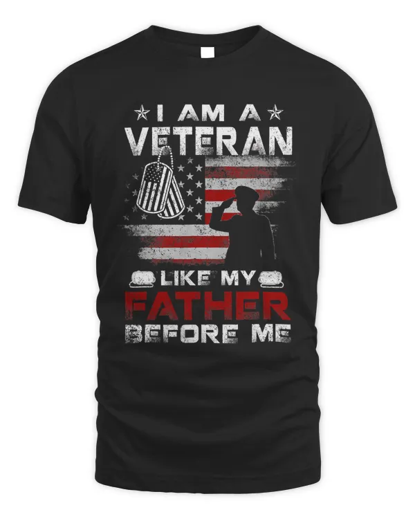I Am A Veteran Like My Father Before Me Veteran Tee 286