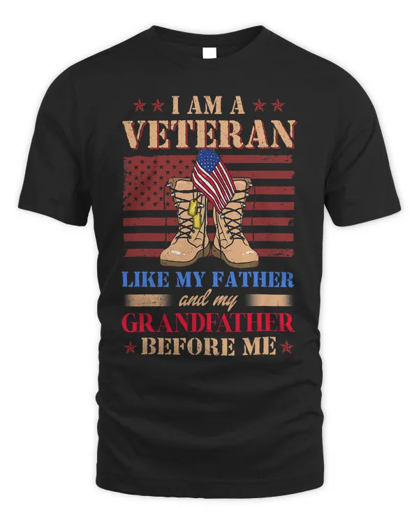 I Am A Veteran Like My Father And My Grandfather Before Me 299
