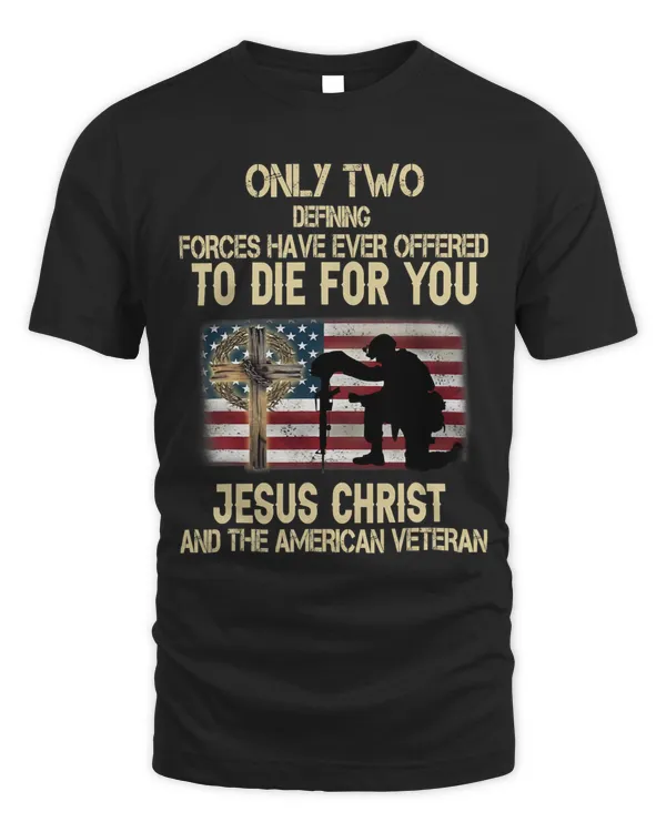 US Flag Two Forces Died For You Jesus Christ US Veteran Day 59