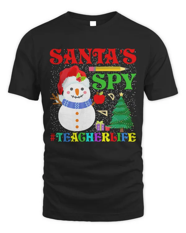 Christmas T- Shirt Santas Spy - Teacher Life T- Shirt