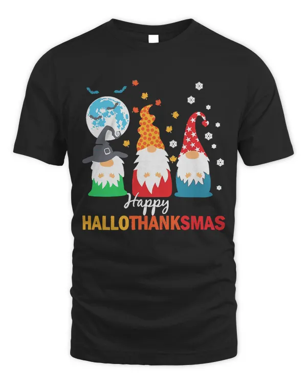 Hallothanksmas Gnomes T- Shirt Halloween Thanksgiving Christmas Happy Hallothanksmas Gnomes T- Shirt