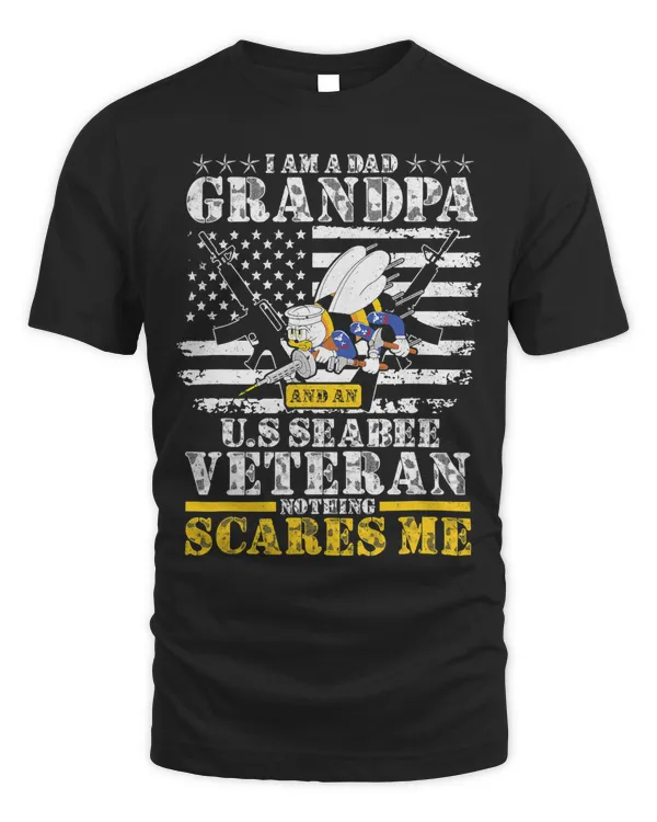 I Am a Dad Grandpa And An U.S Seabee Veteran 389