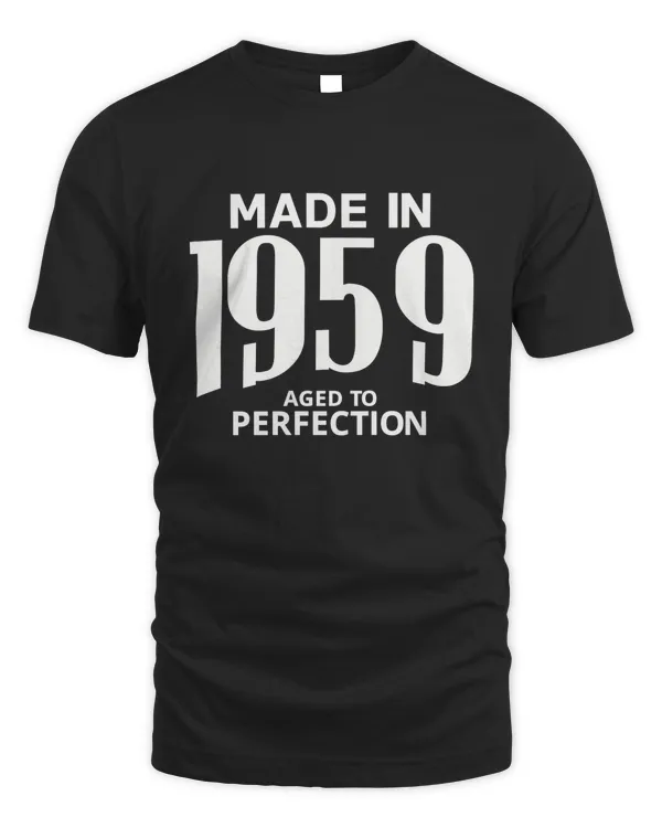 Made in 1959 Aged to Perfection