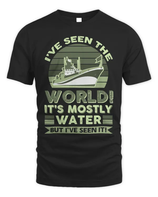 I´Ve Seen The World! It´s Mostly Water But i´ve Seen It 111