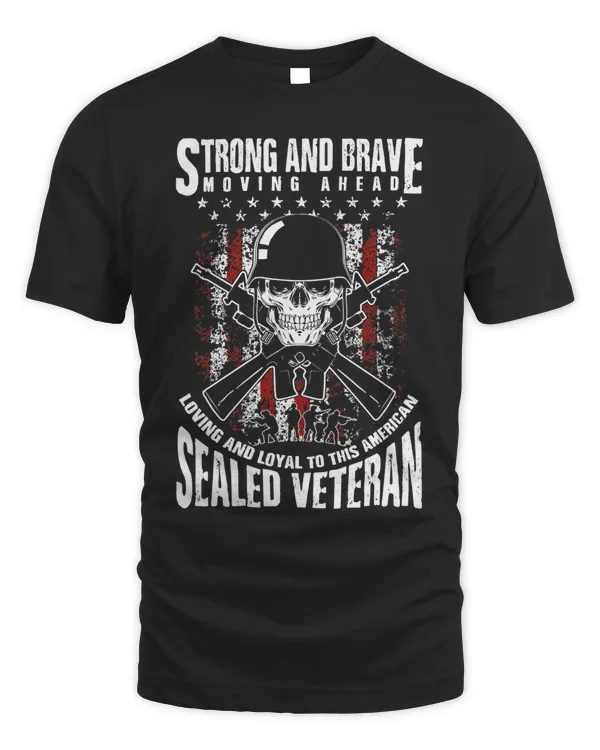 Strong And Brave Moving Ahead Sealed Veteran Tee 406