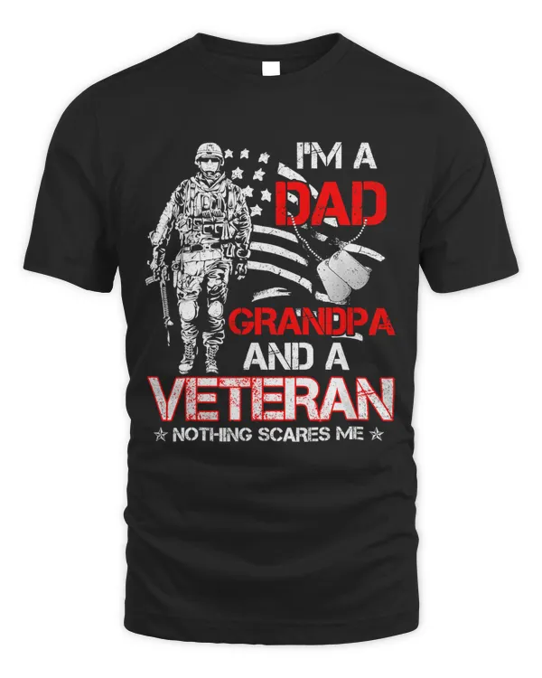 Im A Dad Grandpa Veteran Fathers Day for Mens Womens 273