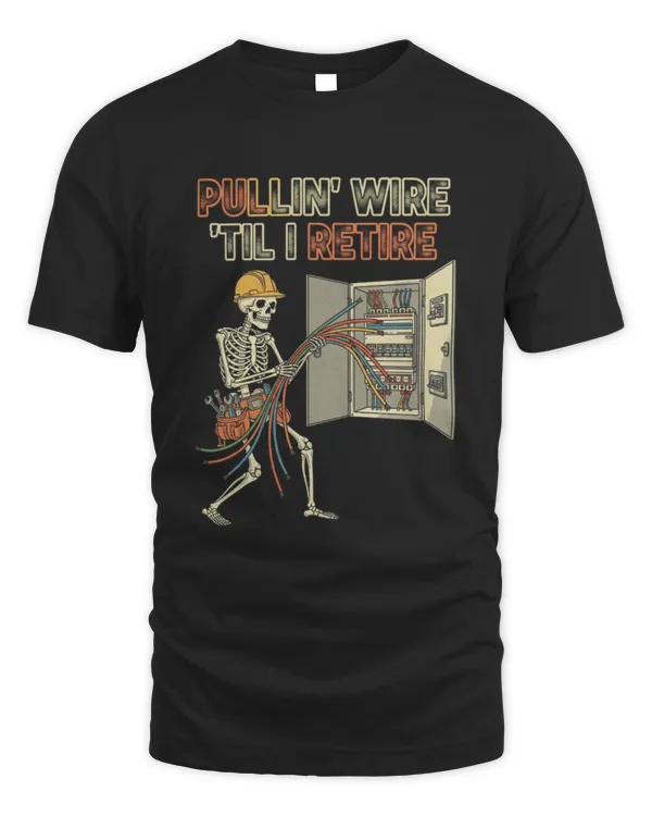 Skeleton Pulling Wires Funny Electrician Retirement T-Shirt