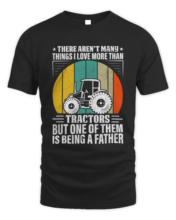 Mens I Love Tractors and Being A Father Farmer Daddy5