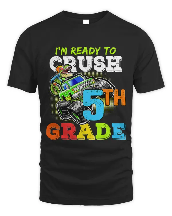 Im Ready To Crush 5th Grade Dinosaur Back To School Boys Kid