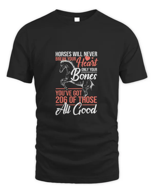 Horse Rider Horses Will Never Break Your Heart Horse