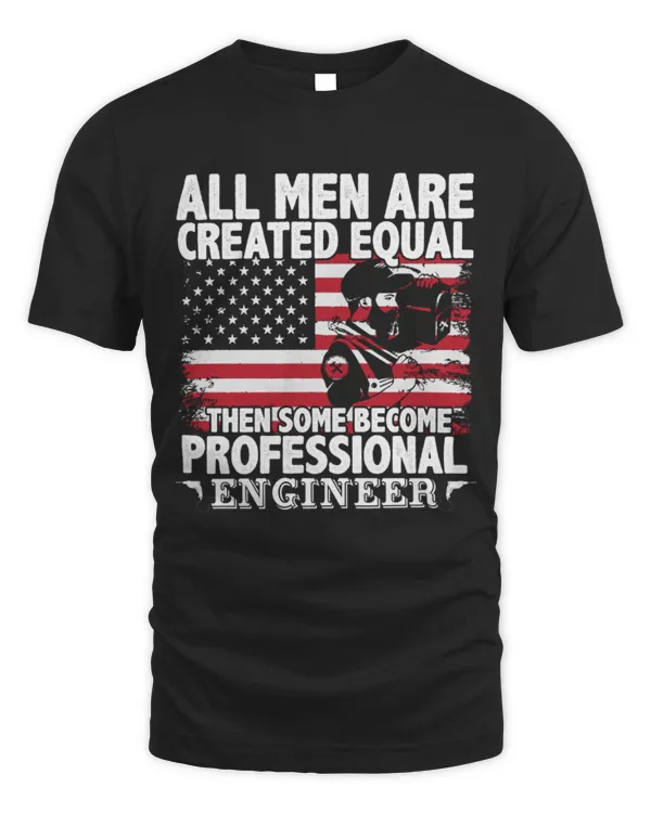 All Men Are Created Equal Then Some Become Professional Engineer
