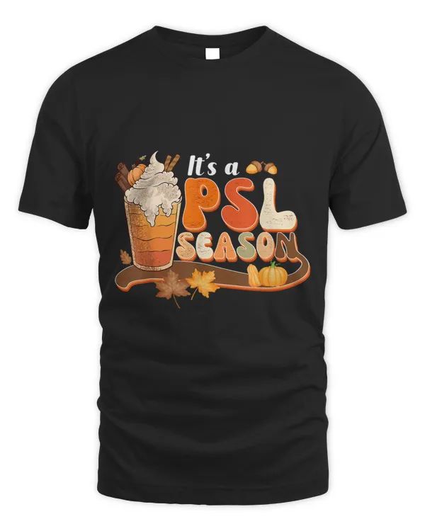 Its a PSL Season Retro Pumpkin Spice Funny Fall Vibes Autumn40