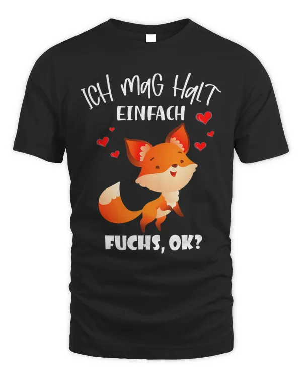 Cute Fox Ich Mag Halt Einfach Fuchs ok Funny Fox