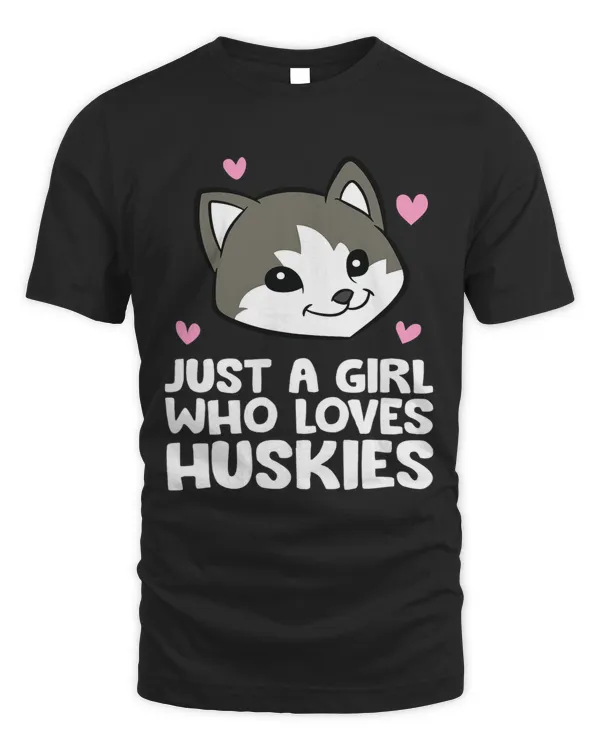Siberian Husky Dog Just a Girl Who Loves Huskies