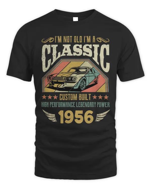 I'M NOT OLD I'M A CLASSIC CUSTOM BUILT HIGH PERFORMANCE LEGENDARY POWER T-SHIRT, RETRO MUSTANG, FORD MUSTANG T-SHIRT, BIRTHDAY T-SHIRT, GIFT T-SHIRT, CUSTOM T-SHIRT