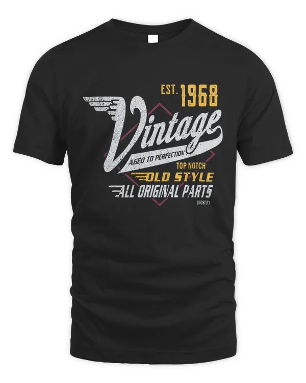 VINTAGE AGED TO PERFECTION TOP NOTCH OLD STYLE ALL ORIGINAL PARTS T-SHIRT, RACING T-SHIRT, BIRTHDAY T-SHIRT, GIFT T-SHIRT, CUSTOM T-SHIRT