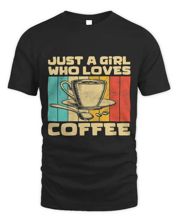 Womens Cute Coffee Lovers Just A Girl Who Loves Coffee