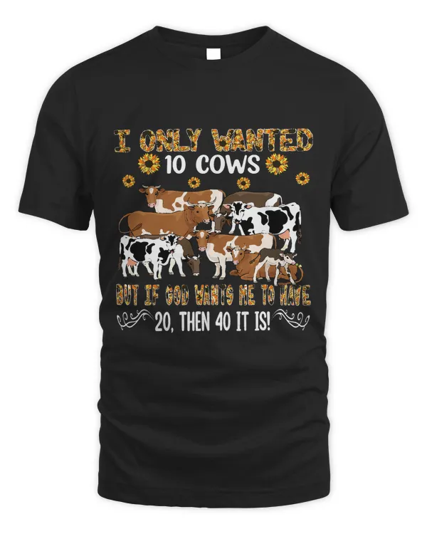 I Only Wanted 10 Cows Leopard Sunflowers Famer Cows Lover