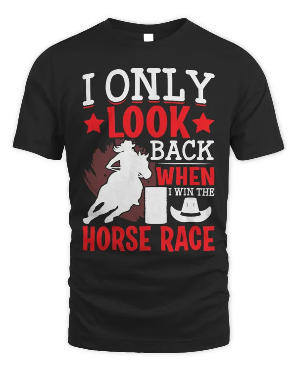 I Win The Horse Race Funny Barrel Racer Horse Racing Graphic