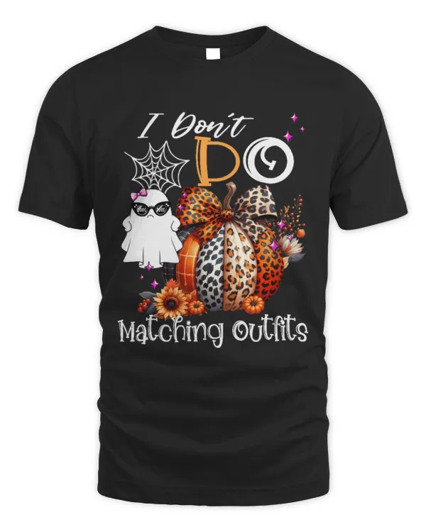 304107259_1055888679_I Don t Do Matching Outfits Family Halloween Ghost